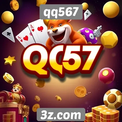qq567 oferece ampla variedade de jogos online